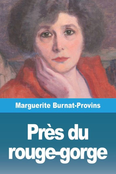 Près Du Rouge-Gorge (French Edition)