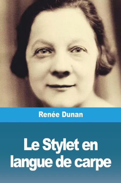 Le Stylet En Langue De Carpe (French Edition)