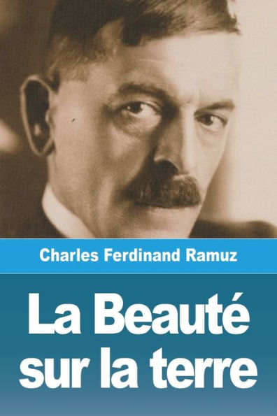 La Beaute Sur La Terre (French Edition)