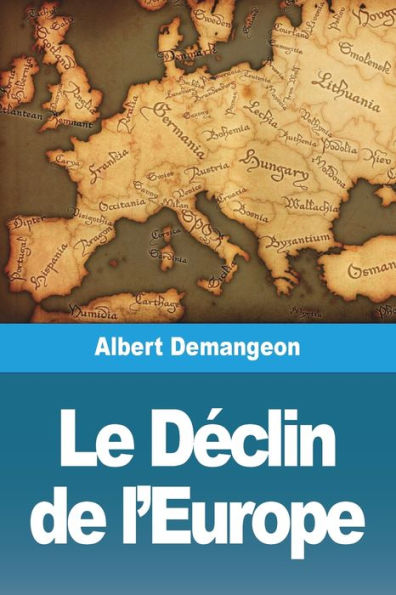 Le Declin De L'Europe (French Edition)