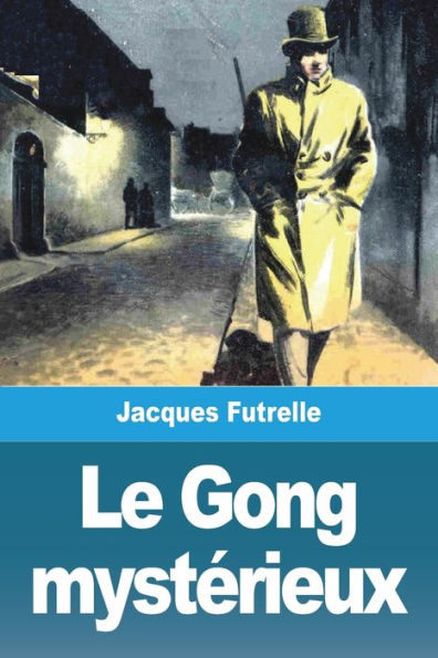 Le Gong Mysterieux (French Edition)