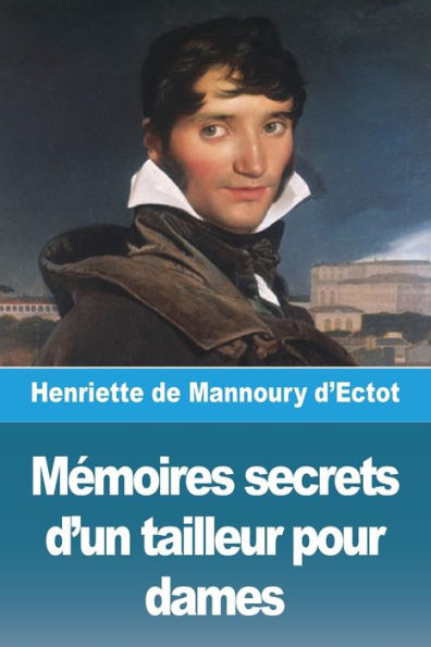 Memoires Secrets D'Un Tailleur Pour Dames (French Edition)