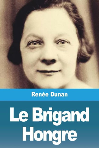 Le Brigand Hongre (French Edition)
