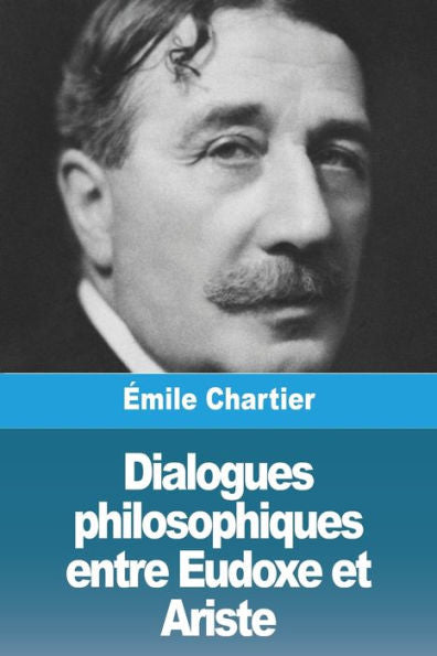 Dialogues Philosophiques Entre Eudoxe Et Ariste (French Edition)