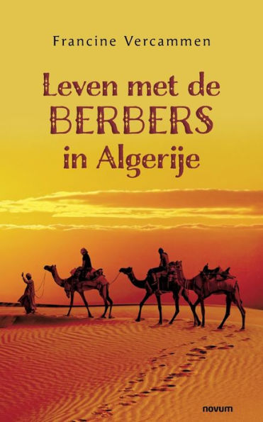 Leven Met De Berbers In Algerije (Dutch Edition)