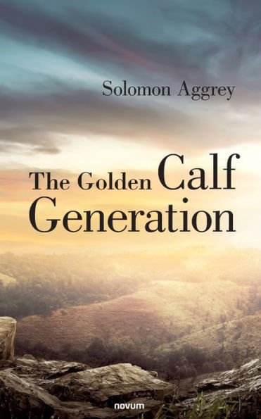 The Golden Calf Generation