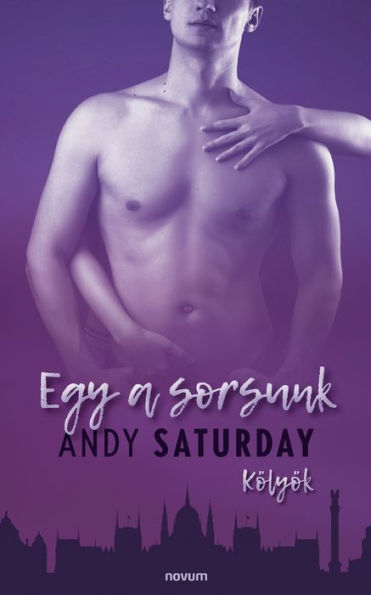Egy A Sorsunk: Kölyök (Hungarian Edition)