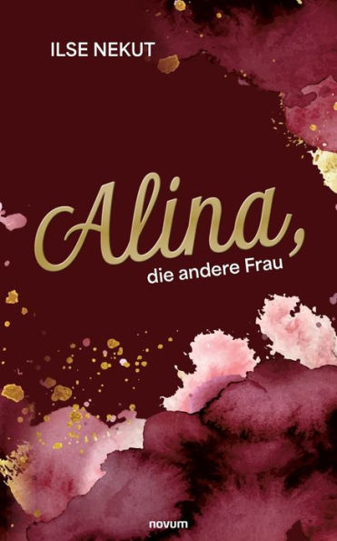 Alina, Die Andere Frau (German Edition)