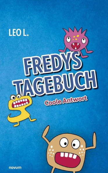 Fredys Tagebuch: Coole Antwort (German Edition)