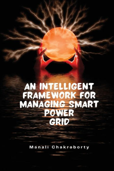 An Intelligent Framework For Smart Power Grid