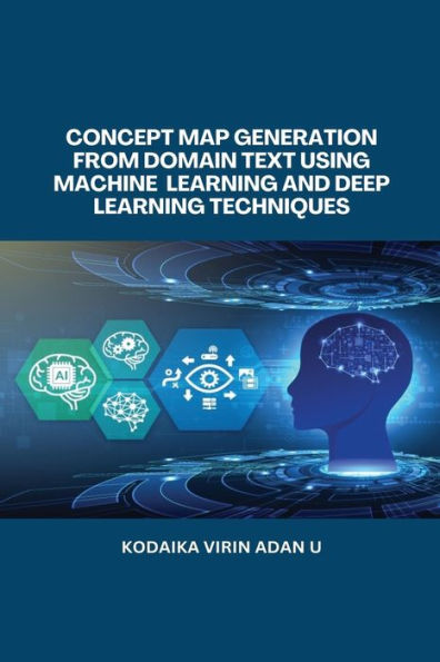 Concept Map Generation From Domain Text Using Machine Learning And Deep Learning Techniques