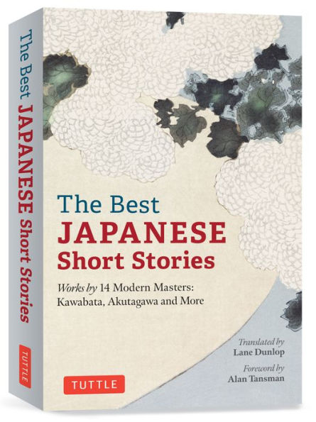 The Best Japanese Short Stories: Works By 14 Modern Masters: Kawabata, Akutagawa And More - 9784805317297