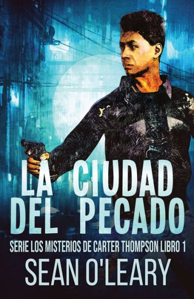 La Ciudad Del Pecado (Serie Los Misterios De Carter Thompson) (Spanish Edition) - 9784824149831