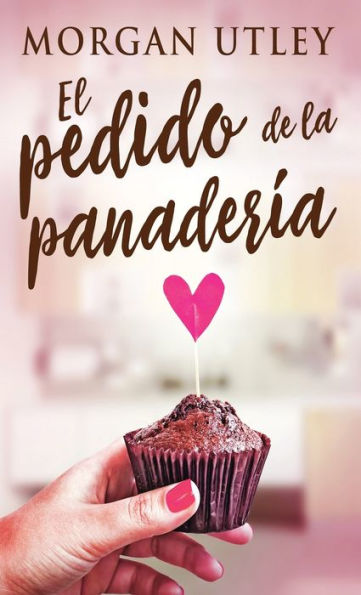 El Pedido De La Panadería (Spanish Edition) - 9784824162373