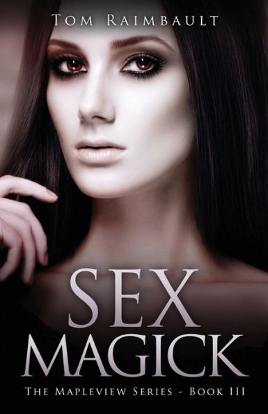 Sex Magick (Mapleview) - 9784824164629