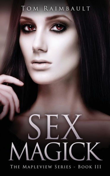 Sex Magick (Mapleview) - 9784824164636