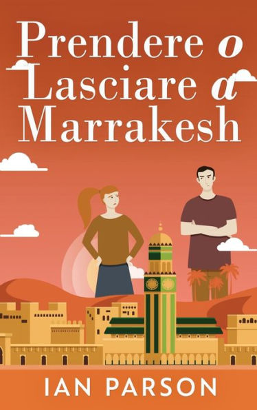 Prendere O Lasciare A Marrakesh (Italian Edition) - 9784824165497