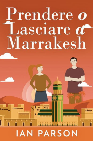 Prendere O Lasciare A Marrakesh (Italian Edition) - 9784824165503