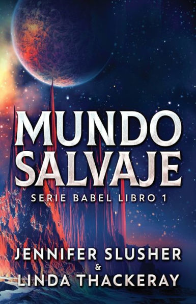 Mundo Salvaje (Serie Babel) (Spanish Edition) - 9784824165527