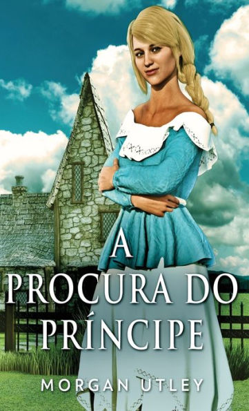 A Procura Do Príncipe (Portuguese Edition) - 9784824167217