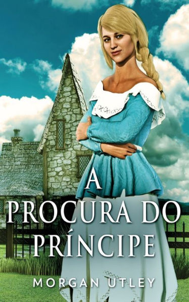 A Procura Do Príncipe (Portuguese Edition)