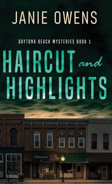 Haircut And Highlights (Daytona Beach Mysteries) - 9784824167958