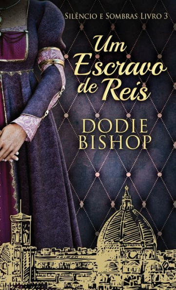 Um Escravo De Reis (Silêncio E Sombras) (Portuguese Edition) - 9784824168054