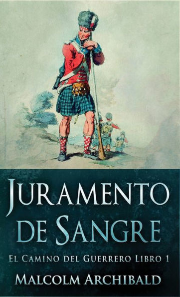 Juramento De Sangre (El Camino Del Guerrero) (Spanish Edition) - 9784824168207