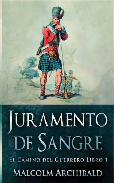 Juramento De Sangre (El Camino Del Guerrero) (Spanish Edition) - 9784824168221