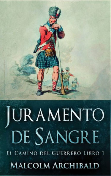 Juramento De Sangre (El Camino Del Guerrero) (Spanish Edition) - 9784824168238