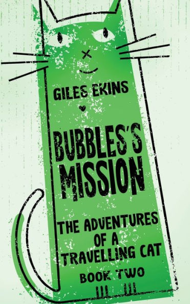 Bubbles's Mission (The Adventures Of A Travelling Cat) - 9784824169570