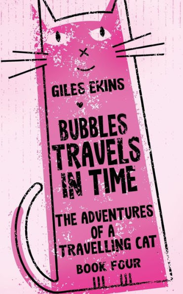 Bubbles Travels In Time (The Adventures Of A Travelling Cat) - 9784824170521