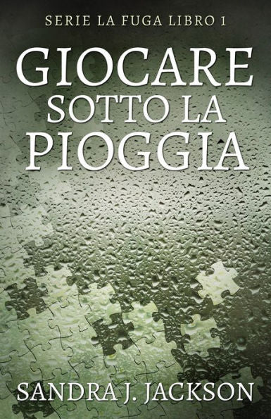 Giocare Sotto La Pioggia (Serie La Fuga) (Italian Edition) - 9784824171009