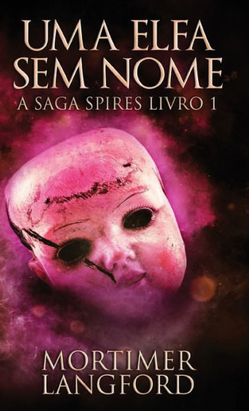 Uma Elfa Sem Nome (A Saga Spires) (Portuguese Edition) - 9784824172471