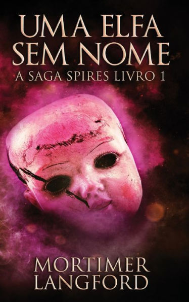 Uma Elfa Sem Nome (A Saga Spires) (Portuguese Edition)