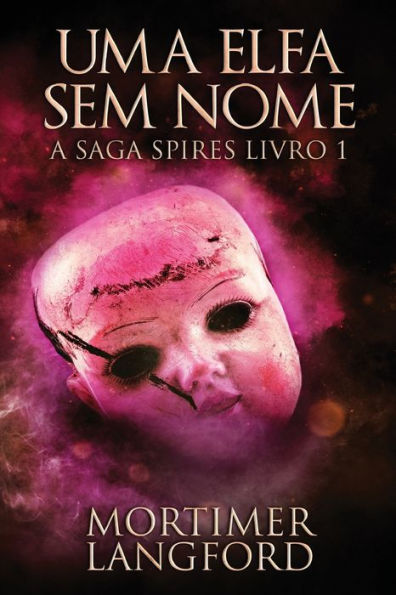 Uma Elfa Sem Nome (A Saga Spires) (Portuguese Edition) - 9784824172518
