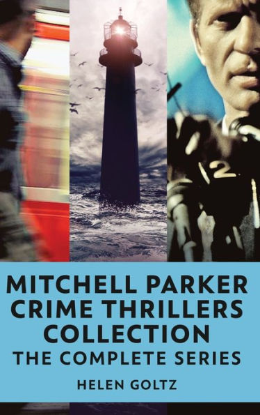 Mitchell Parker Crime Thrillers Collection: The Complete Series