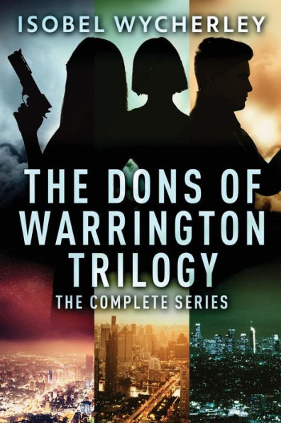 The Dons Of Warrington Trilogy: The Complete Series
