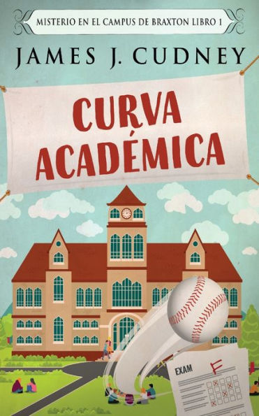 Curva Academica (Misterio En El Campus De Braxton) (Spanish Edition) - 9784824174826
