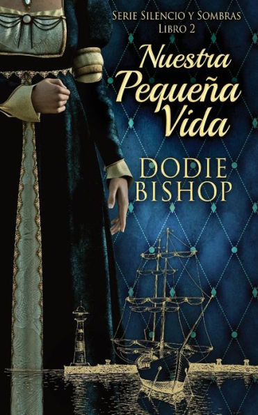 Nuestra Pequeña Vida (Serie Silencio Y Sombras) (Spanish Edition) - 9784824175106