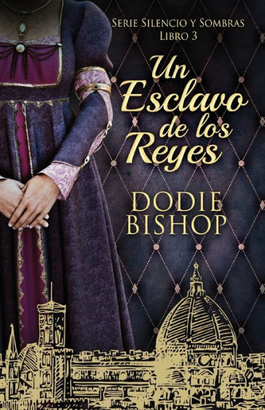Un Esclavo De Los Reyes (Serie Silencio Y Sombras) (Edición Española) - 9784824175267