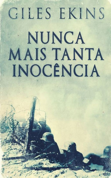 Nunca Mais Tanta Inocência (Portuguese Edition) - 9784824176325