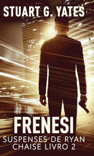 Frenesi (Suspenses De Ryan Chaise) (Portuguese Edition) - 9784824176691
