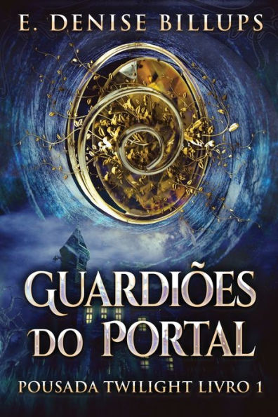 Guardioes Do Portal (Pousada Twilight) (Portuguese Edition) - 9784824177148