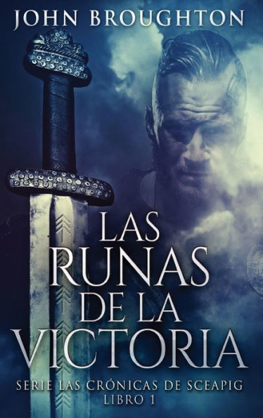 Las Runas De La Victoria (Serie Las Crónicas De Sceapig) (Spanish Edition)