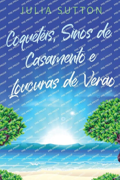 Coqueteis, Sinos De Casamento E Loucuras De Verao (Portuguese Edition) - 9784824178503