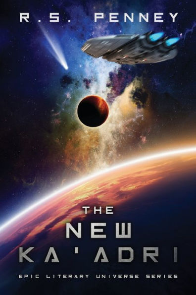 The New Ka'Adri (Epic Literary Universe)