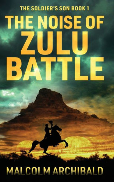 The Noise Of Zulu Battle (The Soldier's Son) - 9784824179982