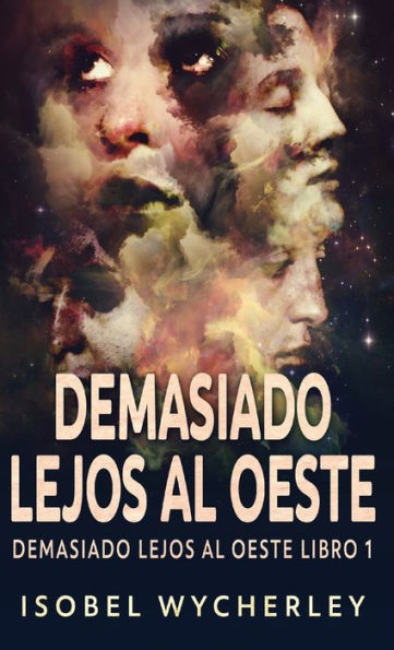 Demasiado Lejos Al Oeste (Spanish Edition) - 9784824180995