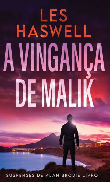 A Vinganca De Malik (Suspenses De Alan Brodie) (Portuguese Edition) - 9784824181091